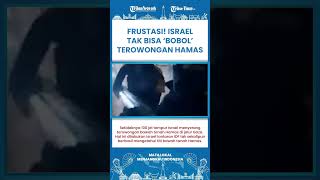 SHORT | Target Terowongan Hamas! Serangan IDF Tak Bisa Tembus Labiran Al-Qassam