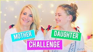 Mother Daughter Challenge!!