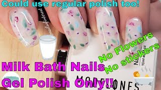 Milk Bath Nails Gel Polish ONLY!!! ?????Hack Milk Bath Nails!! ?