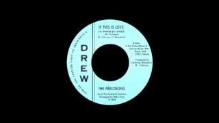 The Precisions - If This Is Love (I'd Rather Be Lonely)