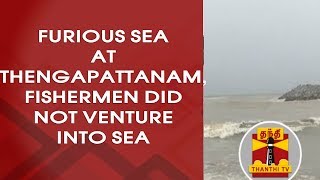 Furious Sea at Thengapattanam(Kanyakumari), Fishermen Did Not Venture into Sea | Detailed Report
