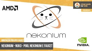 NEKONIUM (NUKO) - MINERAÇÃO PELA GPU - POOL NEKONIUM E FAUCET