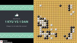 Take Corner! -  1Kyu VS 1Dan