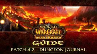 WoW 4.2 Patch - Dungeon Journal, new Molten Giants and where did my login screen go?