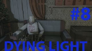 Dying Light Прохождение #8 Лучшая в мире мама