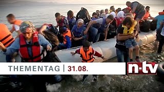 n-tv Thementag: Flucht nach Deutschland am 31.08.2015 bei n-tv und online bei n-tv now