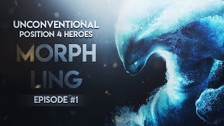 DOTA 2---Unconventional Position 4 Heroes --- Episode #1 Morphling