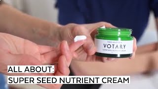 Votary Super Seed Nutrient Cream Tutorial - watch Arabella demo our latest launch!