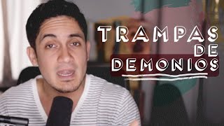Trampas de Demonios | Abraham Salazar