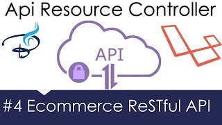 Ecommerce Restful API Laravel |  Create API Resource Controller #4
