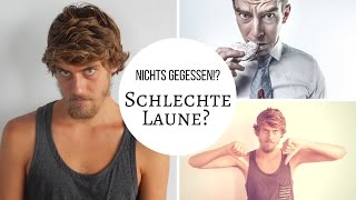 Wieso Du schlechte Laune hast, wenn Du nichts gegessen hast!? ?