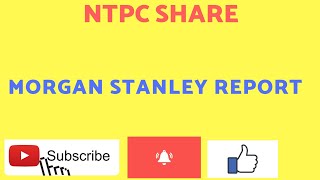 NTPC new targets by morgan stanley.