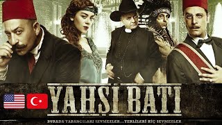 The Ottoman Cowboys | turkish comedy by Cem Yilmaz | Yahşi Batı (2009)
