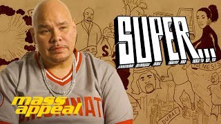 SUPER: Fat Joe | Mass Appeal
