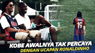 Inilah yang Diucapkan Ronaldinho Pada Kobe Bryant Tentang Messi yang Kini Jadi Kenyataan