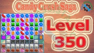 Candy Crush Saga Level 350 Tips and Walkthrough Video