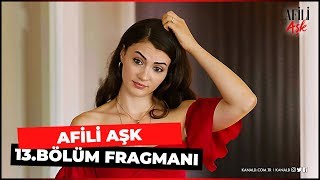 AFİLİ AŞK 13. BÖLÜM FRAGMANI | ÇOCUK GİBİSİN KEREM!