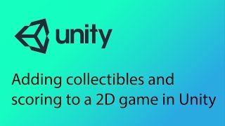 Unity 2D Game Design Tutorial 26 - Collectibles and scoring