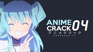Anime Crack 04 | Loquesea-YT