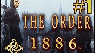 The Order 1886 - Прохождение на русском - ч.1 - Рыцарь навсегда
