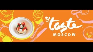 Taste of Moscow | 2019