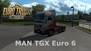ETS 2 - MAN TGX Euro 6 - Official SCS Release!!!