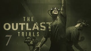 18+ Приключения в The Outlast Trials №7 "Бархатные тяги в награду за новых детишек"