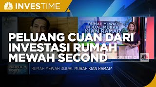 Hitung Peluang Cuan Dari Investasi Rumah Mewah Second