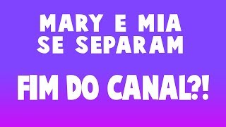 SOBRE A SEPARAÇÃO DA MARY E DA MIA