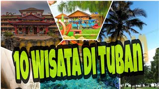 10 WISATA DI TUBAN PALING POPULER?