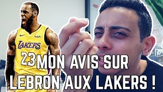 MON AVIS SUR LEBRON JAMES AUX LAKERS