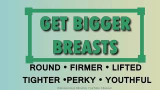 Get Bigger Breasts • Desired Breast Size • (Subliminal)