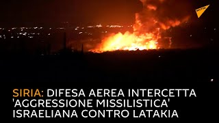 Siria: difesa aerea intercetta 'aggressione missilistica' israeliana contro Latakia