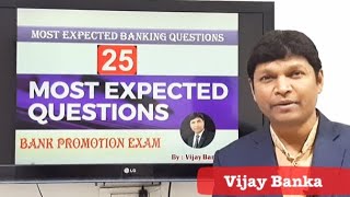 25 Most Expected Questions || Banking Promotion Exam ||