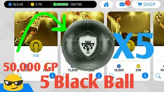 BLACK BALL X5 _ Regular Agent 50,000 GP. With 5 Account _ PES 2018 Mobile