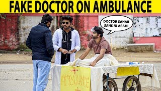 Fake Doctor with His Ambulance & Patient Prank - Lahori PrankStar