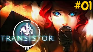 Transistor - Gameplay ITA - Walkthrough #01