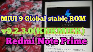 Redmi Note Prime MIUI 9 9.2.3.0(KHKMIEK) Global stable ROM Realised!! Hindi