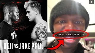 KSI SAYS DEJI WILL LOSE AGAINST JAKE PAUL!