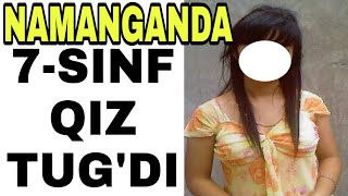 Наманганда 7-СИНФ ҚИЗ ТУҒДИ, Namanganda 7-SINF QIZ TUG'DI.