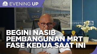 Begini Nasib Pembangunan MRT Fase Kedua Saat Ini
