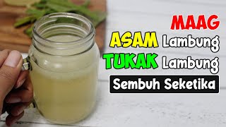 TAK USAH PAKAI OBAT DOKTER... COBA RESEP INI AJA, ASAM LAMBUNG MAUPUN MAAG NORMAL SEKETIKA