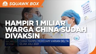 Hampir 1 Miliar Warga China Rampung Divaksin Covid-19
