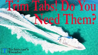 Why Your Boat Needs Trim Tabs!