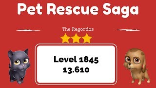Pet Rescue Saga Level 1845 - No Boosters