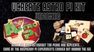 unboxing the Ucreate Astro Pi kit