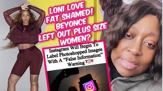 IVY PARK X ADIDAS EXCLUDED PLUS SIZE WOMEN?| INSTAGRAM'S NEW WARNING LABEL| LONI LOVE BODY SHAMED