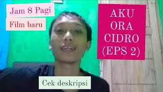 SIANG INI ADA FILM BARU! CEK DESKRIPSI & BACA!