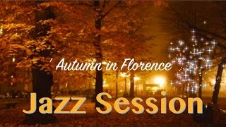 Jazz Music: Autumn in Florence - Instrumental Jazz Music Session (1 Hour Jazz Music Video)