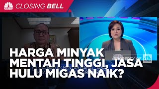 Harga Minyak Mentah Tinggi, Elnusa Yakin Jasa Hulu Migas Naik